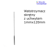 Watotrzymacz skrętny z uchwytem ø 1,0 mm o długości 120 mm 08-400 Metech